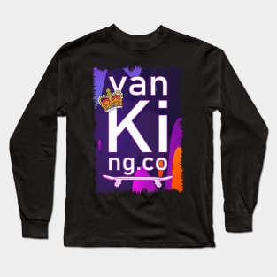 van King - The streets are my Kingdom Long Sleeve T-Shirt